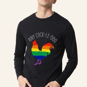 Any Cock Le Doo LGBT Rainbows Shirt