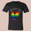 Any Cock-Le-Doo LGBT Rainbows Shirt