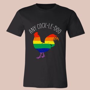 Any Cock Le Doo LGBT Rainbows Shirt