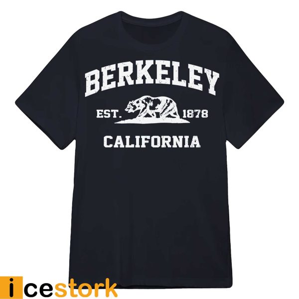 Berkeley California Est 1878 Shirt