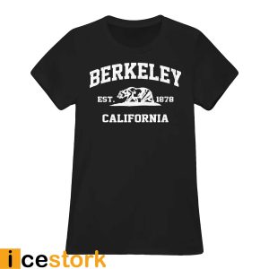 Berkeley California Est 1878 Shirt23