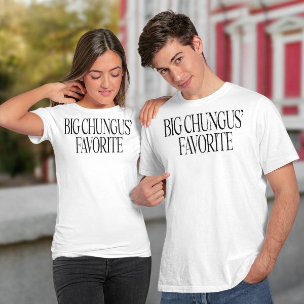 Big Chungus’ Favorite Shirt