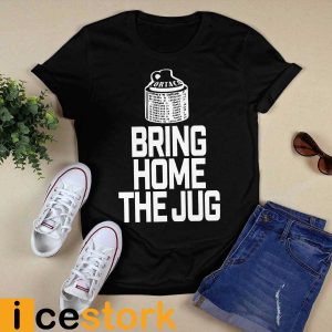 Bring Home The Jug Shirt5