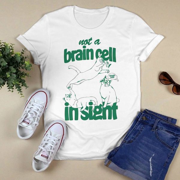 Cat Not A Brain Cell In Sight Shirt