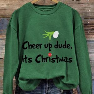 Cheer Up Dude It's Christmas Green Monster Print Sweatshirt