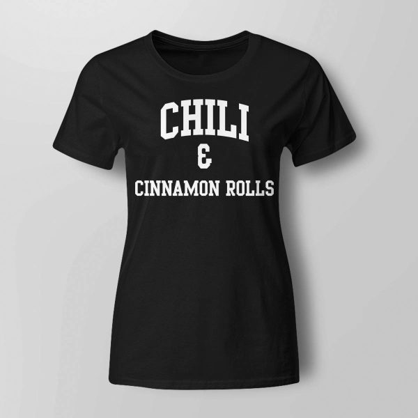 Chili And Cinnamon Rolls Shirt