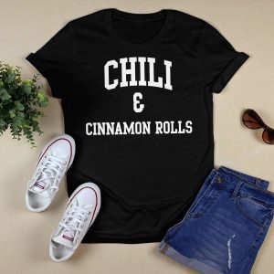 Chili And Cinnamon Rolls Shirt2