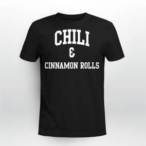 Chili And Cinnamon Rolls Shirt3