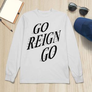 Collin P Go Reign Go Shirt5