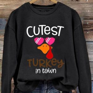 Cutest Turkey In The Town Printed Sweatshirt