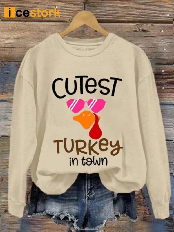 Cutest Turkey In The Town Printed Sweatshirt