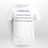 Dan White Joe Biden Has The Mind Of A 90 Year Old The Heart Shirt