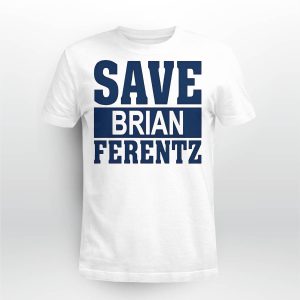 Dave Wischnowsky Save Brian Ferentz Shirt