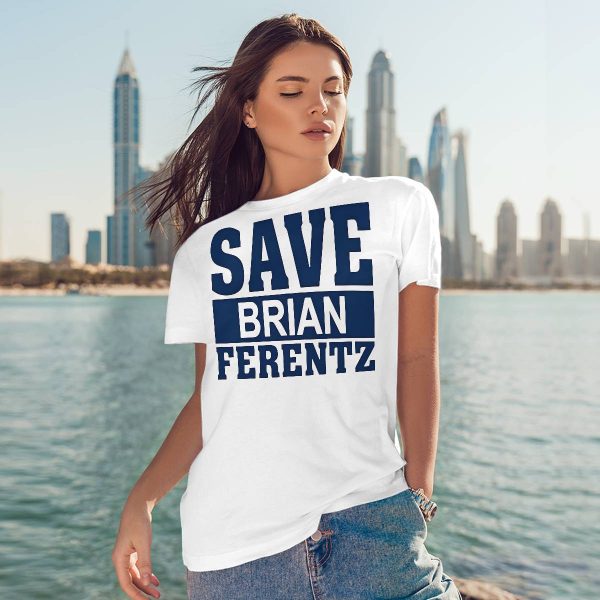 Dave Wischnowsky Save Brian Ferentz Shirt