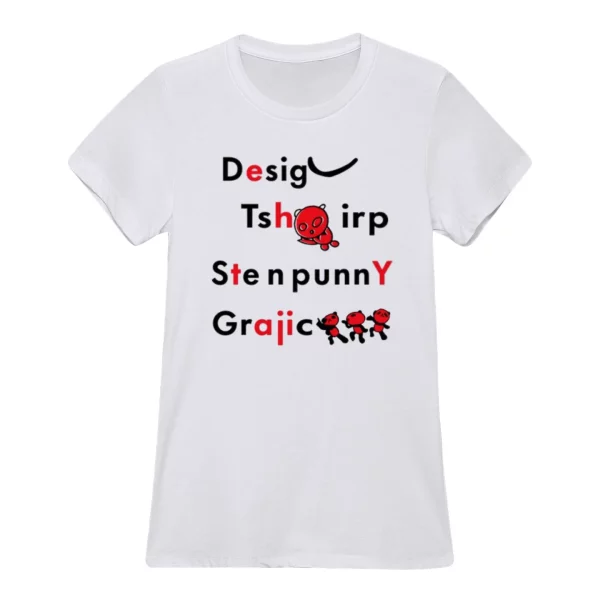 Desig Tsh Irp Ste N Funny Graphic Shirt