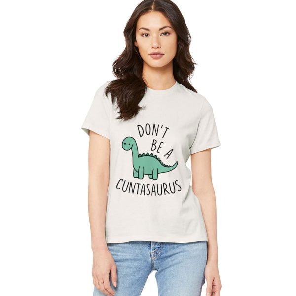 Don’t Be A Cuntasaurus Crewneck Sweatshirt