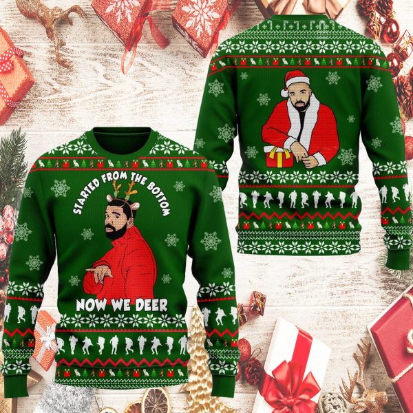 Drake Started From The Bottom Now We Deer Ugly Sweater