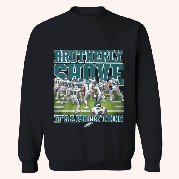 Eagles Brotherly Shove Its A Philly Thing Shirt