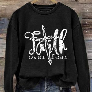 Faith Over Fear Printed Crewneck Sweatshirt