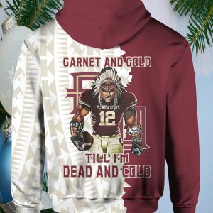 Florida State Seminoles Garnet And Gold Till I'm Dead And Cold Hoodie1