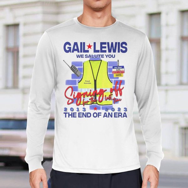 Gail Lewis We Salute You The End Of An Era Shirt