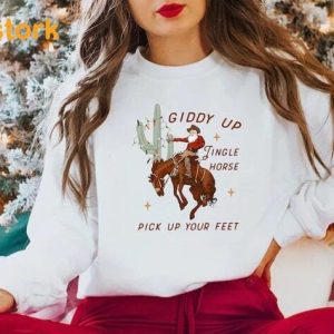 Giddy Up Jingle Horse Pick Up Your Feet Sweatshirt