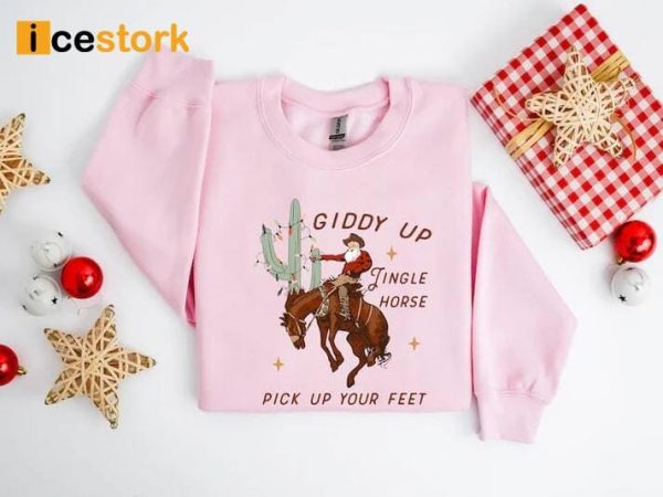 Giddy Up Jingle Horse Pick Up Your Feet Sweatshirt