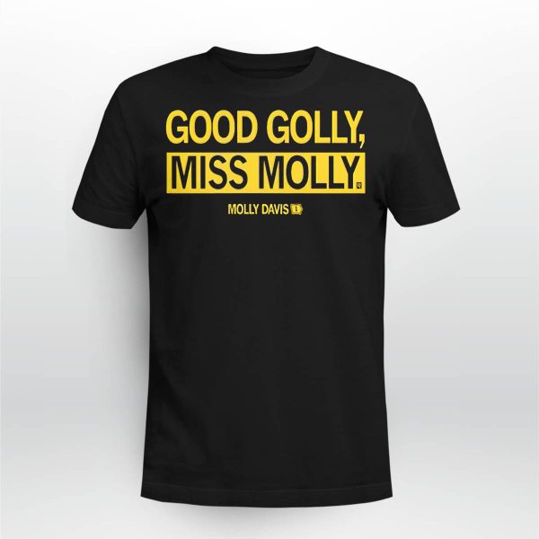 Good Golly Miss Molly Shirt