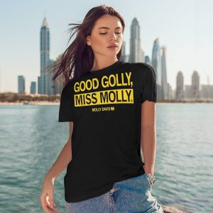 Good Golly Miss Molly Shirt1