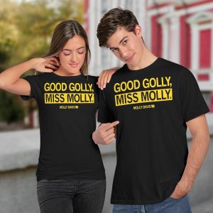 Good Golly Miss Molly Shirt3