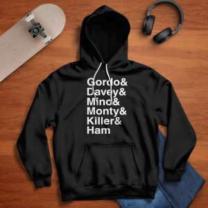 Gordo & Davey & Mino & Monty & Killer & Ham Shirt