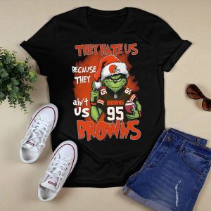 Grnch They Hate Us Because They Ain't Us Browns Shirt1