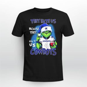 Grnch They Hate Us Because They Ain't Us Cowboys Shirt4