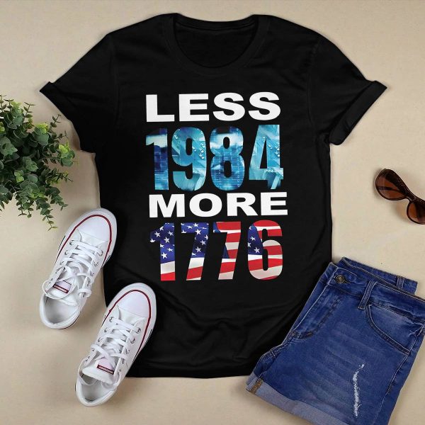 Hi Rez Less 1984 More 1776 Shirt