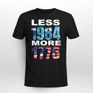 Hi Rez Less 1984 More 1776 Shirt3