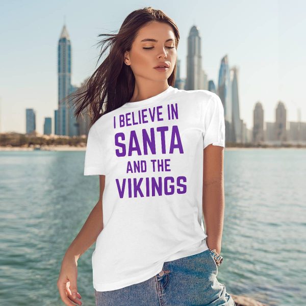 I Believe In Santa And The Vikings Shirt
