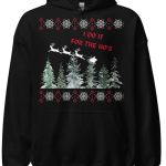 I Do It For The Ho’s Christmas Sweatshirt