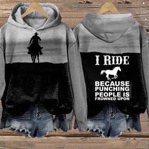 I Ride Horse Because Punching People Is Frowned Upon Sweatshirt