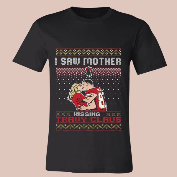 I Saw Mother Kissing Travis Kelce Christmas Sweatshirt