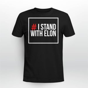 I Stand With Elon Shirt3