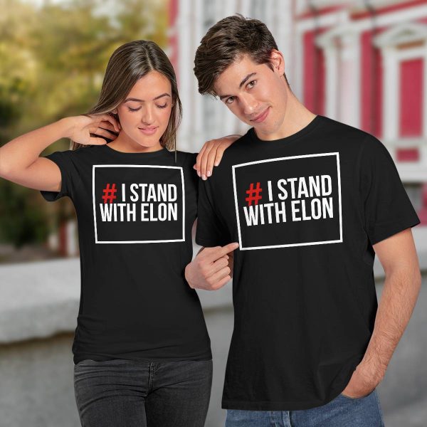 I Stand With Elon Shirt