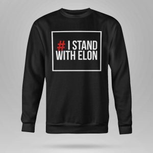 I Stand With Elon Shirt6