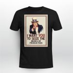 I Want You To Seize The Memes Of Production Shirt