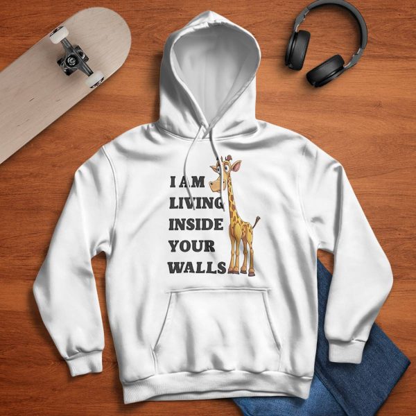 I Am Living Inside Your Walls Shirt