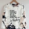 I’m Someone’s Double Shot Of Whiskey Sweatshirt