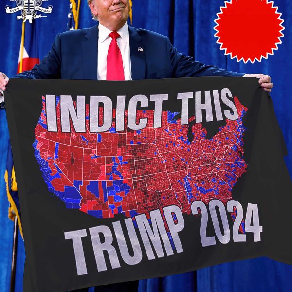 Indict This Trump 2024 Flag
