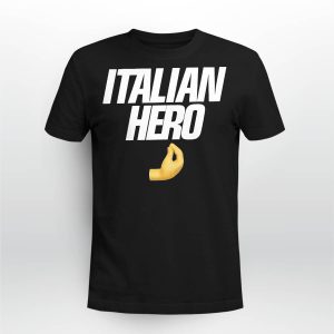 Italian Hero Shirt5