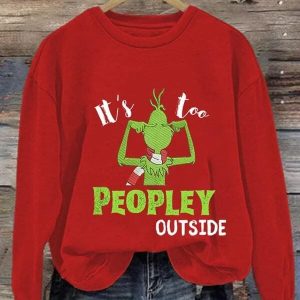 It's Too People Outside Print Casual Sweatshirt
