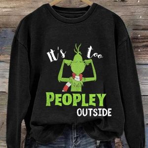 It's Too People Outside Print Casual Sweatshirt