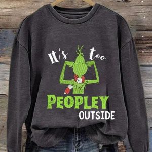 It's Too People Outside Print Casual Sweatshirt